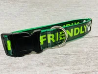 I am Friendly - Dog Collar - Black on Green Alert 1